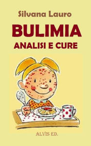 Title: Bulimia: Analisi e Cure, Author: Silvana Lauro