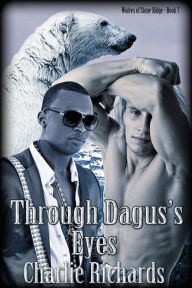 Title: Through Dagus's Eyes, Author: Charlie Richards