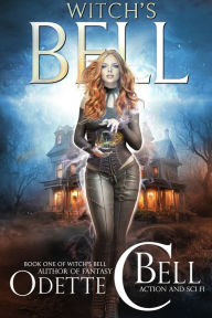 Title: Witch's Bell Book One, Author: Odette C. Bell