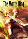 The Mantis King