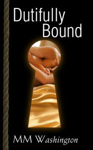Dutifully Bound
