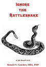 Ignore the Rattlesnake