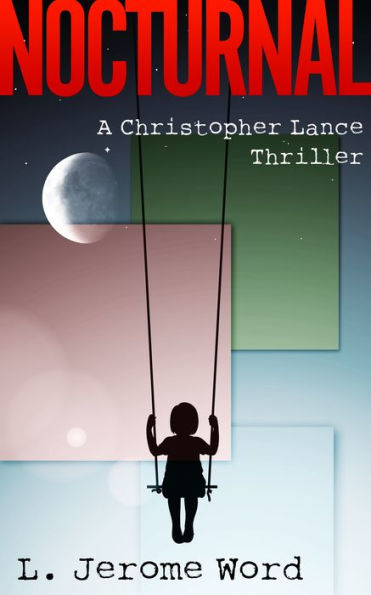 Nocturnal: A Christopher Lance Thriller