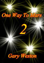 One Way To Mars 2