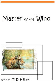 Title: Master of the Wind, Author: T. D. Hilliard