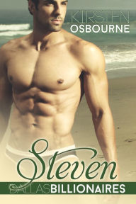Steven: Dallas Billionaires Book One
