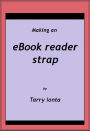 Making an eBook reader strap