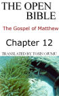 The Open Bible - The Gospel of Matthew: Chapter 12