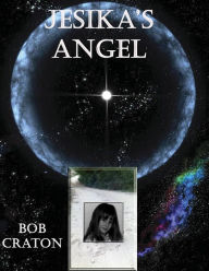 Title: Jesika's Angel, Author: Bob Craton