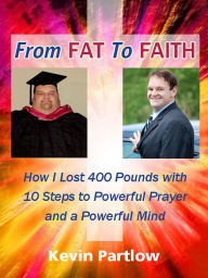 From Fat To Faith