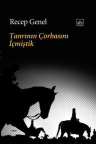 Title: Tanrinin Corbasini Icmistik, Author: Recep Genel