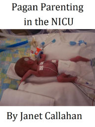 Pagan Parenting in the NICU