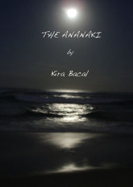 Title: The Ananaki, Author: Kira Bacal