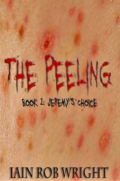 The Peeling: Book 1 (Jeremy's Choice)