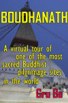 Alternative view 1 of Boudhanath: A virtual tour of one of the most sacred Buddhist Pilgrimage sites in the world