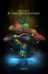 Title: El Canto de los Quetzales, Author: Victor Roswell