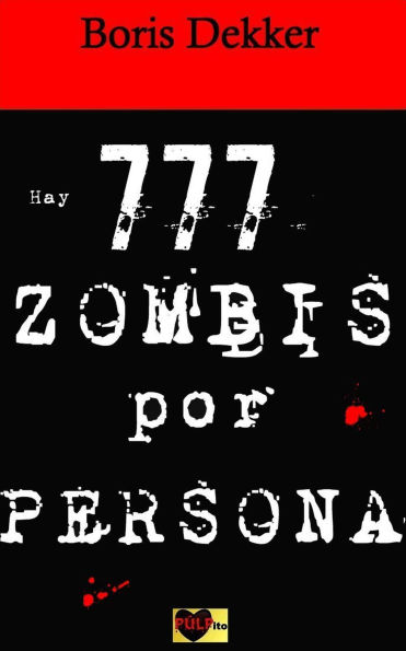 Hay 777 zombis por persona