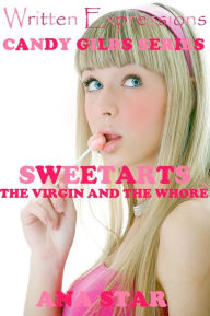 Candy Girls Series: Sweetarts: The Virgin And The Whore