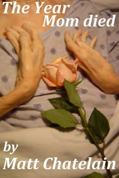 The Year Mom Died