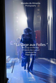 Title: La Cage aux Folles, Author: Jose Mendes de Almeida