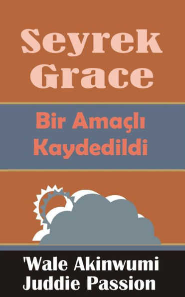 Seyrek Grace Bir Amacli Kaydedildi