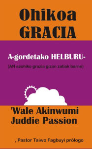 Title: Ohikoa Grace Helburua bat egiteko Gordetako, Author: iPromosmedia LLC