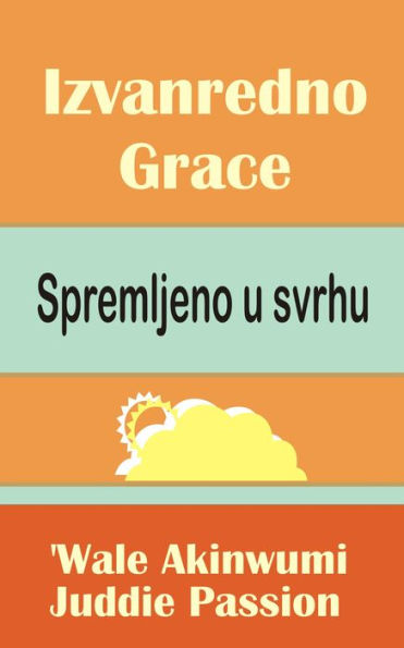 Izvanredno Grace Spremljeno u svrhu