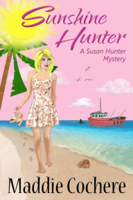 Title: Sunshine Hunter, Author: Maddie Cochere