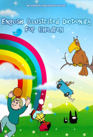 Title: English Illustrated Dictionary for Children, Author: My Ebook Publishing House