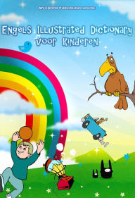 Title: Engels Illustrated Dictionary voor kinderen, Author: My Ebook Publishing House
