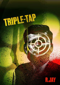 Title: Triple-Tap, Author: R. Jay