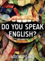 Do You Speak English?