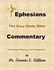 The Easy Study Bible Commentary: Ephesians