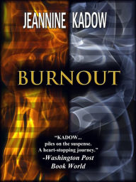 Title: Burnout, Author: Jeannine Kadow
