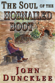 The Soul of the Hobnailed Boot