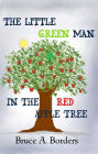 The Little Green Man In The Red Apple Tree