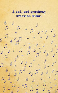 A Sad, Sad Symphony