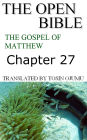 The Open Bible - The Gospel of Matthew: Chapter 27