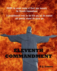 Title: Eleventh Commandment, Author: C.J. Lanet
