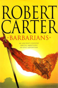 Title: Barbarians, Author: Robert Carter