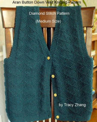 Title: Aran Button Down Vest Knitting Pattern Diamond Stitch Pattern, Author: Tracy Zhang