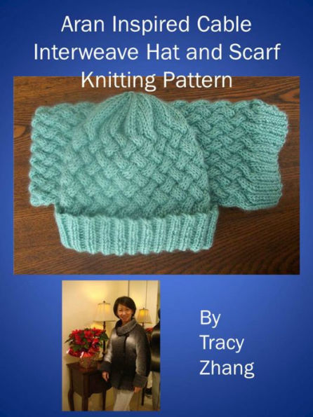Aran Inspired Cable Interweave Hat and Scarf Knitting Pattern