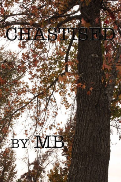 Chastised