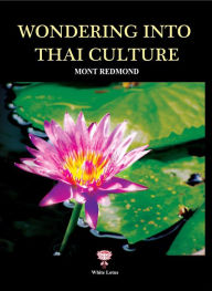 Title: Wondering into Thai Culture, Author: Mont Redmond