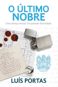 Title: O Último Nobre, Author: Luis Portas