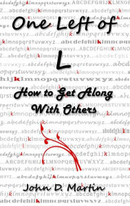 Title: One Left of L, How to Get Along With Others, Author: John Martin