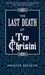 Alternative view 1 of The Last Death of Tev Chrisini