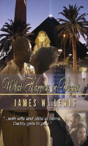 Title: What Happens in Vegas, Author: James Lewis