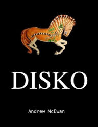 Title: Disko, Author: Andrew McEwan