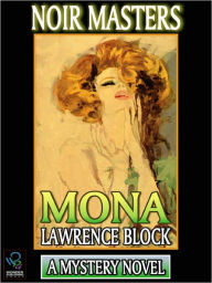 Title: Mona, Author: Lawrence Block